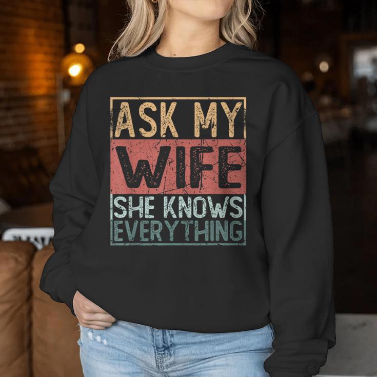 Ask My Wife She Knows Everything Sweatshirt Frauen Lustige Geschenke