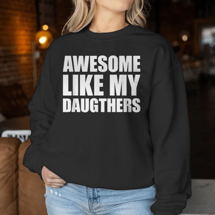 Awesome Like My Daughters Sweatshirt Frauen Lustige Geschenke