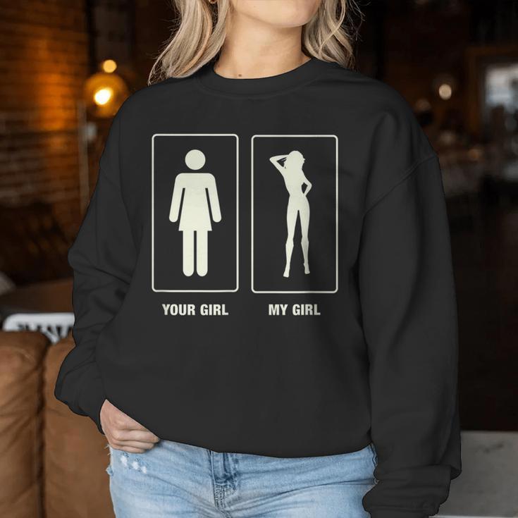 Cool Girlfriend Your Girl My Girl Sweatshirt Frauen Lustige Geschenke