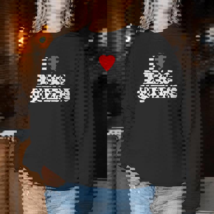 Me Encanta Drag Queens -Divertido Diciendo Orgullo Gay LgbtqDrag Queen Sudadera Mujer Regalos divertidos
