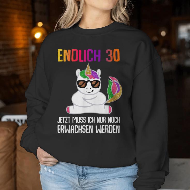 Endlich 30 Jetzt Muss Ich Nur Noch Erwachsen Women's Unicorn Sweatshirt Frauen Lustige Geschenke