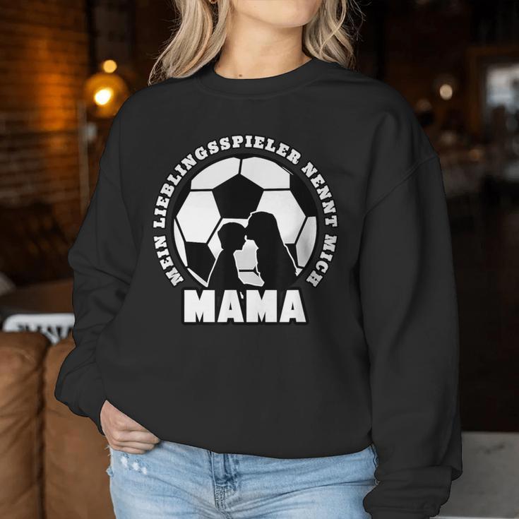 Football My Favourite Player Nennt Mich Mama Sweatshirt Frauen Lustige Geschenke