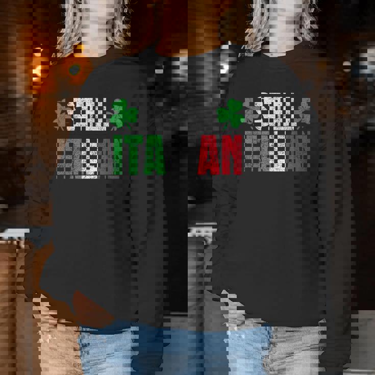 Still Italian St Patrick's Day Shamrocks For Women Women Sweatshirt Unique Gifts