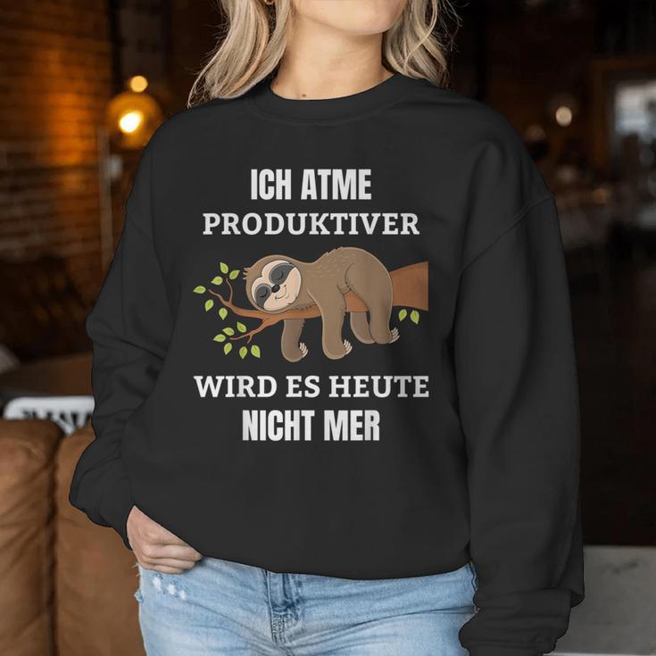 Ich Atme Produktiv Wird Es Heute Nicht Mehr Sloth Sweatshirt Frauen Lustige Geschenke