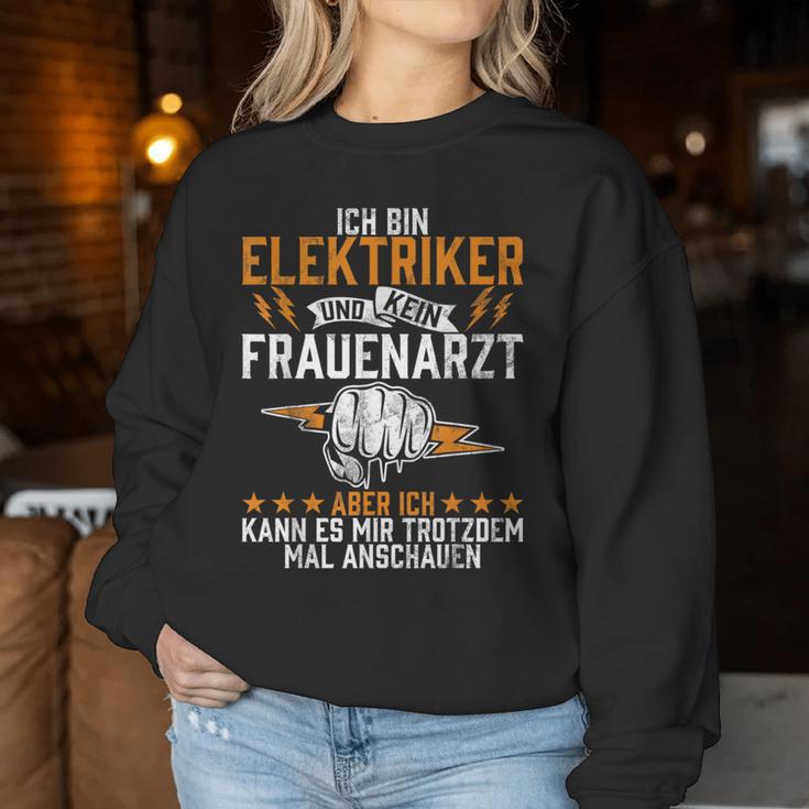 Ich Bin Elektriker Und Kein Frauenarzt Elektroniker Beruf Ich Bin Sweatshirt Frauen Lustige Geschenke