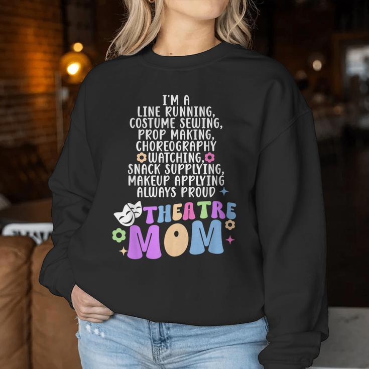 I'm A Theatre Mom Theatre Actor Mom Theatre Actress Mom Women Sweatshirt Funny Gifts