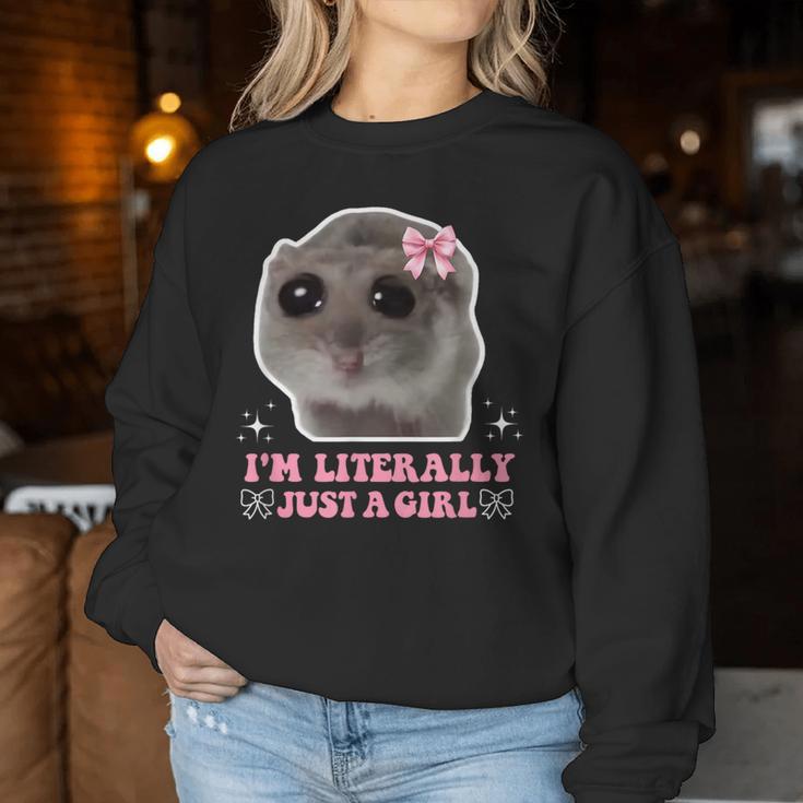 I'm Literally Just A Girl Sad Hamster Sad Hamster Meme Sweatshirt Frauen Lustige Geschenke