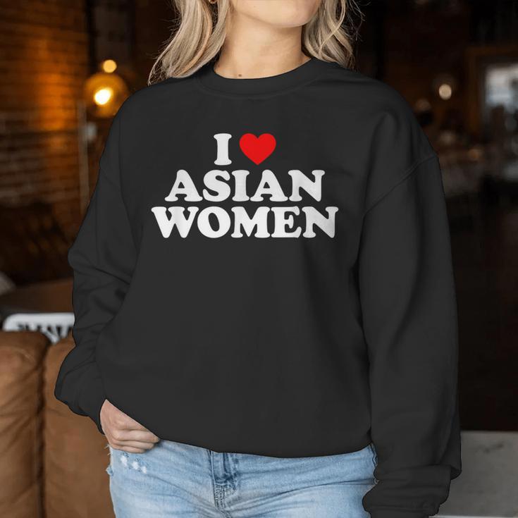 I Love Asian Women's Sweatshirt Frauen Lustige Geschenke