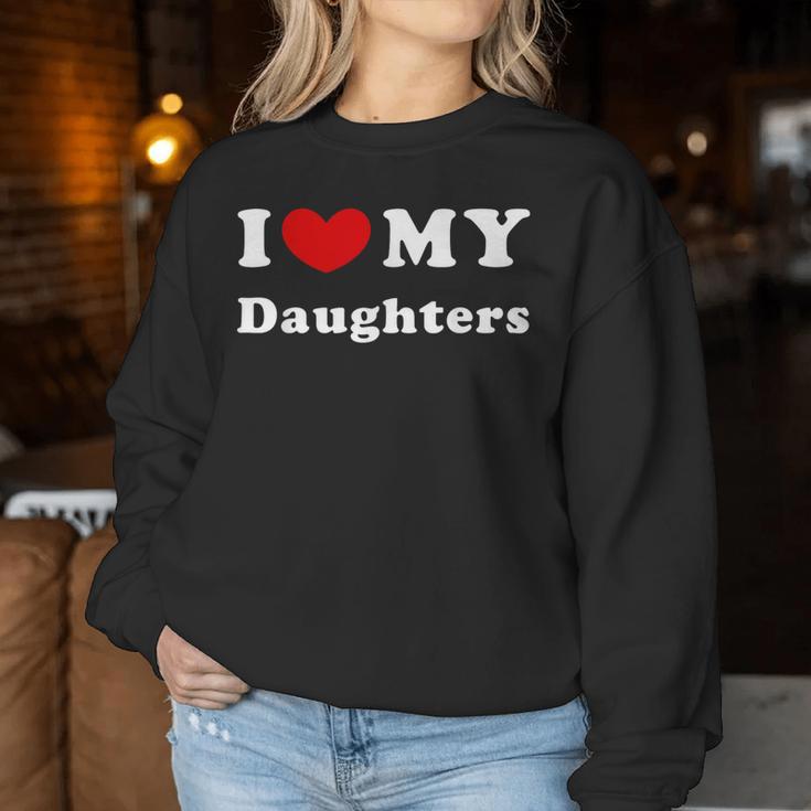 I Love My Daughters Sweatshirt Frauen Lustige Geschenke