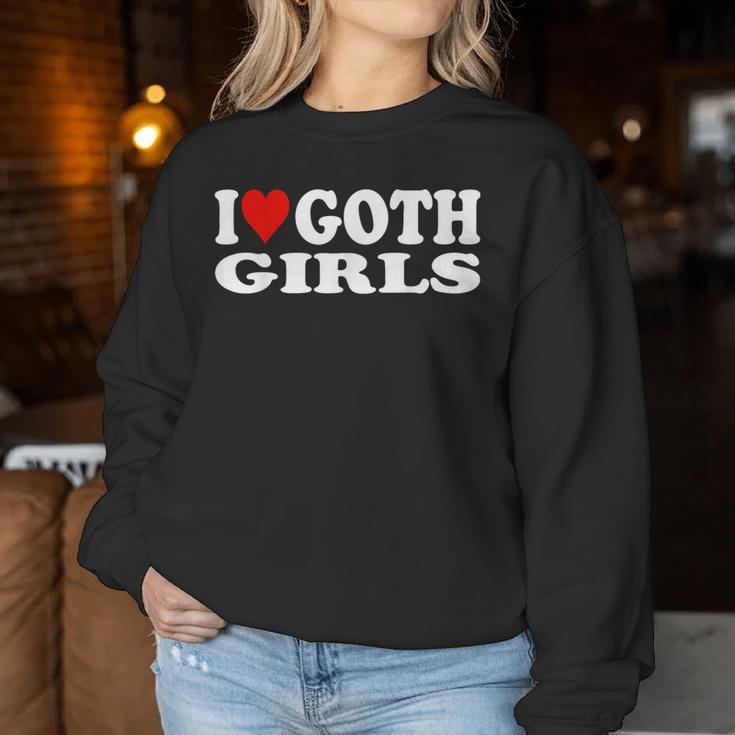 I Love Goth Girls I Heart Goth Girls Sweatshirt Frauen Lustige Geschenke