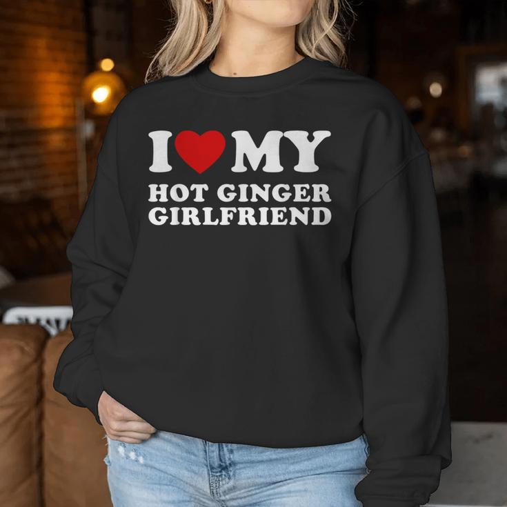 I Love My Hot Ginger Girlfriend Sweatshirt Frauen Lustige Geschenke