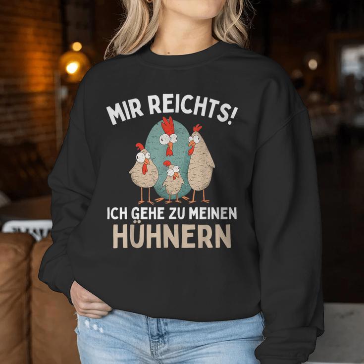 Mir Reichts I Go To Meinen Hühnern Chicken Chicken Sweatshirt Frauen Lustige Geschenke