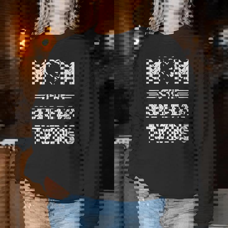 Mom Of The Birthday Twins Wife Quote Twin Mom Women Sweatshirt Funny Gifts