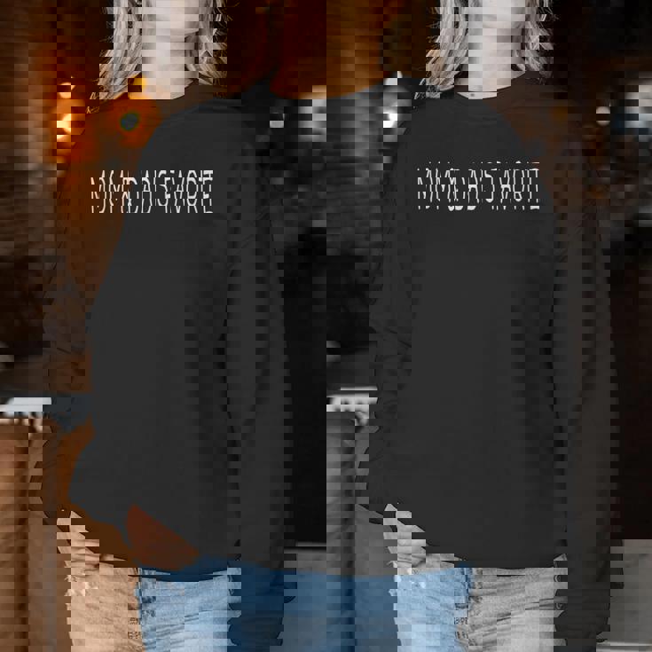 Mom And Dad's Favorite Women Sweatshirt Unique Gifts