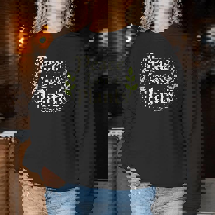 Peace Love & Plants Mom Garden Mother's Day Gardening Moms Women Sweatshirt Unique Gifts