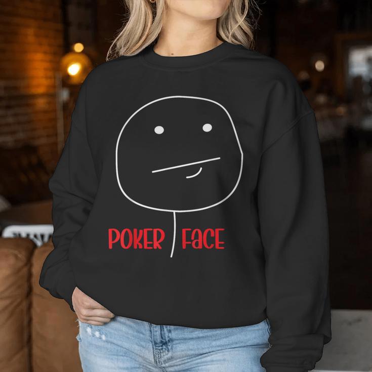 Poker Face Saying Cards Player Women Sweatshirt Frauen Lustige Geschenke