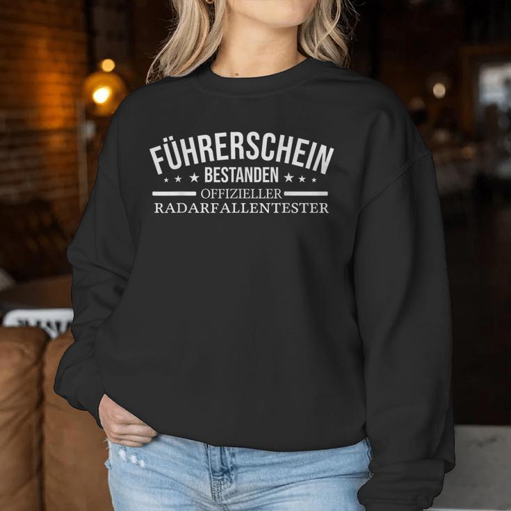 Radarfallentester Driving Licence Passed Driving Beginner Car Sweatshirt Frauen Lustige Geschenke