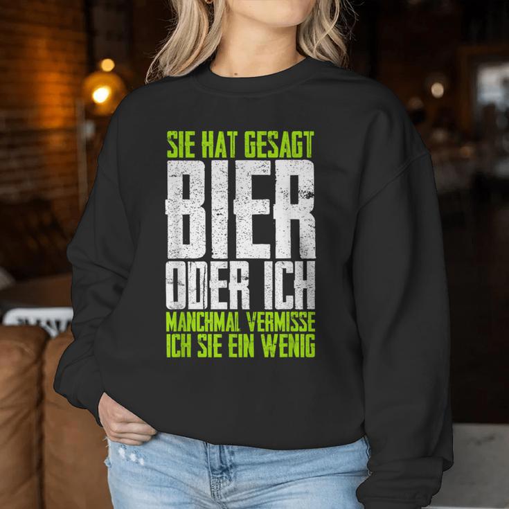 She Hat Gesagt Bier Or Ich Sometimesermisse Ich Sie Sweatshirt Frauen Lustige Geschenke