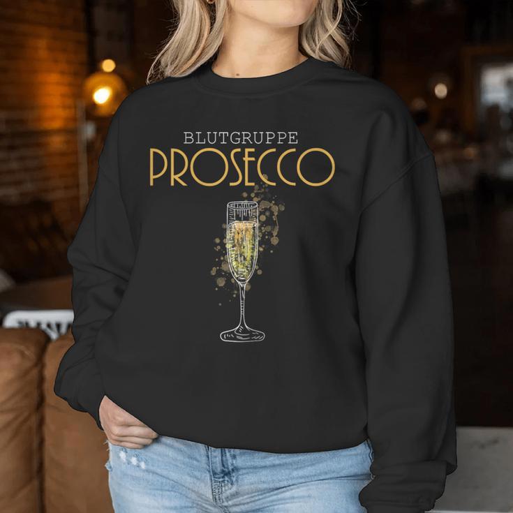 Women's Blood Group Prosecco Prosecco Prosecco Sweatshirt Frauen Lustige Geschenke