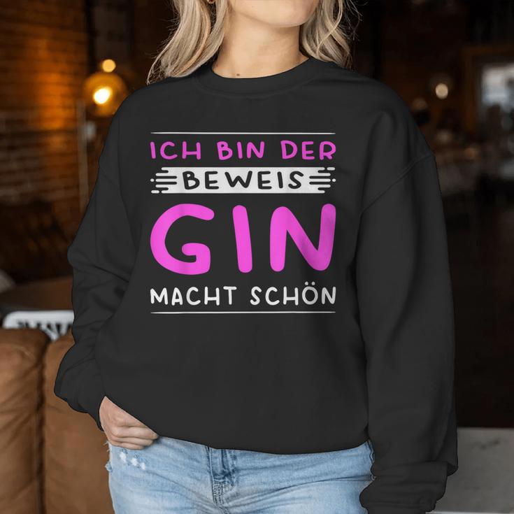 Women's Ich Bin Der Beweis Gin Macht Schön Saufen German Sweatshirt Frauen Lustige Geschenke