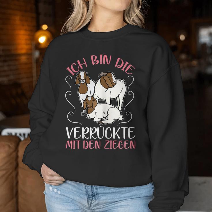 Women's Ich Bin Dieerrückte Mit Den Goat Ich Bin Dieerrückte Mit Sweatshirt Frauen Lustige Geschenke