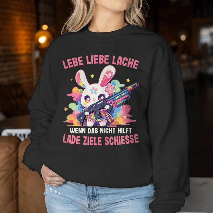 Women's Lebe Liebe Lache Wenn Das Nicht Hilft Laden Ziele Shooting Sweatshirt Frauen Lustige Geschenke