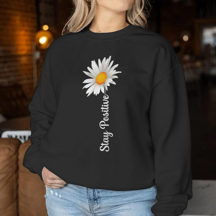 Women's Stay Positive Flowers Spring Summer Women's Sweatshirt Frauen Lustige Geschenke