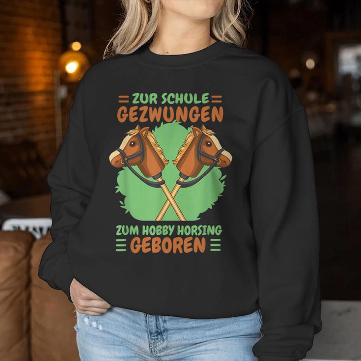 Zur Schule Gezwungen Zum Hobby Horsing Geboren Hobby Horse Sweatshirt Frauen Lustige Geschenke