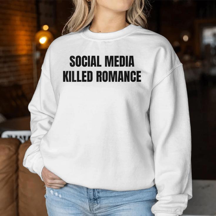 New Social Media Killed Romance Sweatshirt Frauen Lustige Geschenke