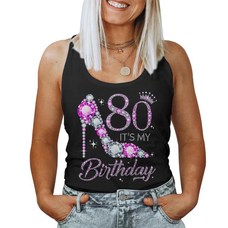 80 It's My Birthday 80 Years Old 80Th Birthday Girl Lady Tank Top Frauen