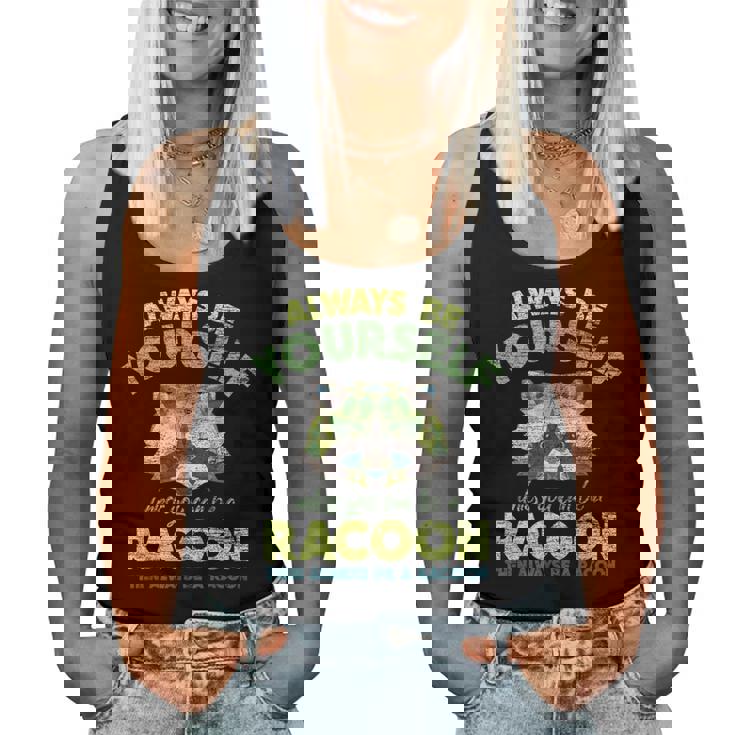 Always Be A Racoon Women Tank Top