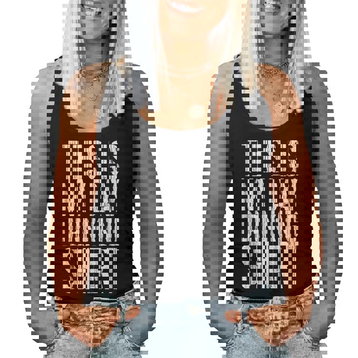 This Is My Day Drinking Drinking Women Tank Top