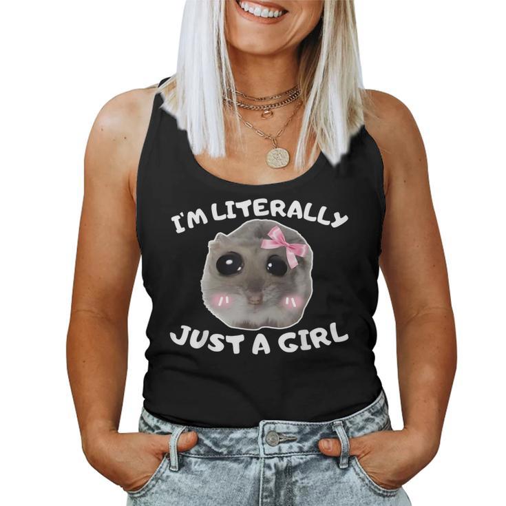 I'm Literally Just A Girl Sad Hamster Meme Tank Top Frauen