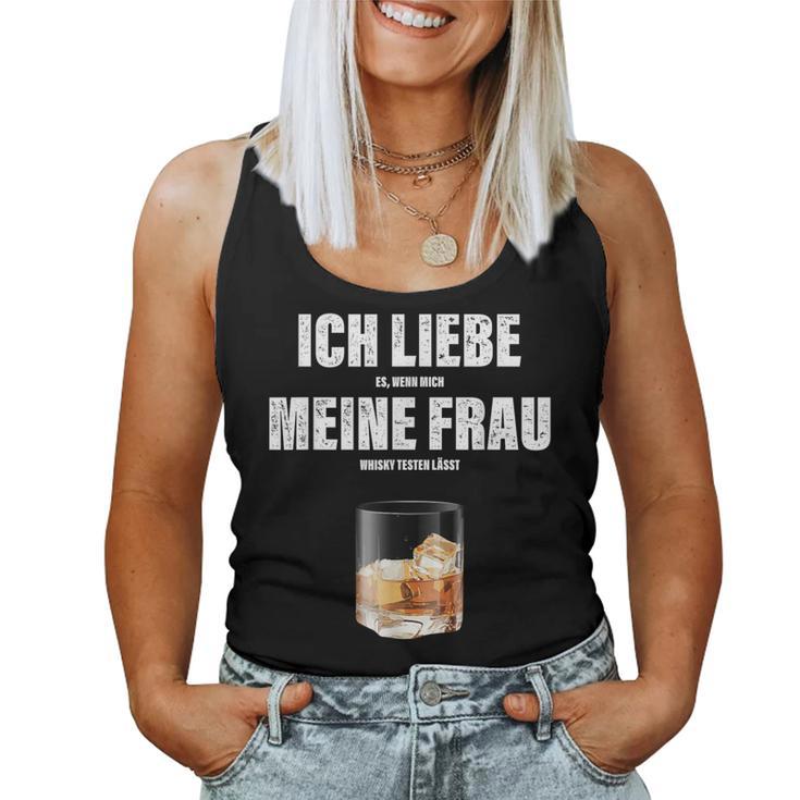 Ich Liebe Meine Wrau I Love My Woman Whisky Alcoholalent Tank Top Frauen