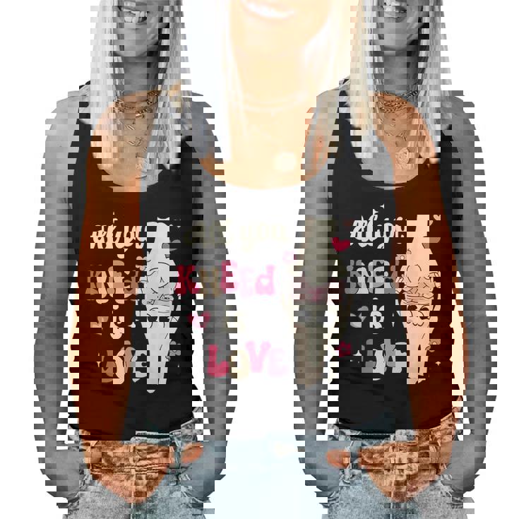 All You Kneed Is Love Valentine Nurse Orthopedic Surgeon Women Tank Top