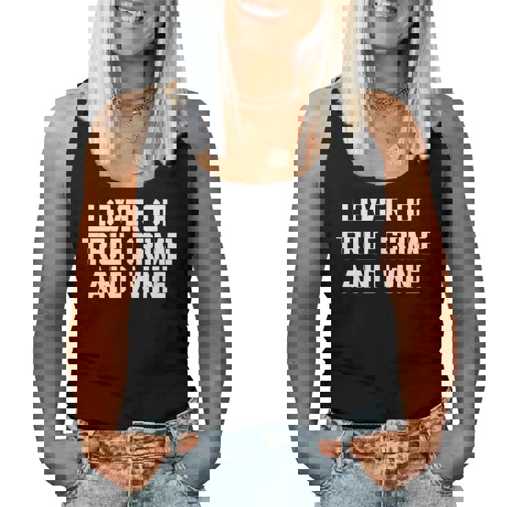 Lover Of True Crime & Wine Saying Tv True Crime Camiseta sin mangas para mujer