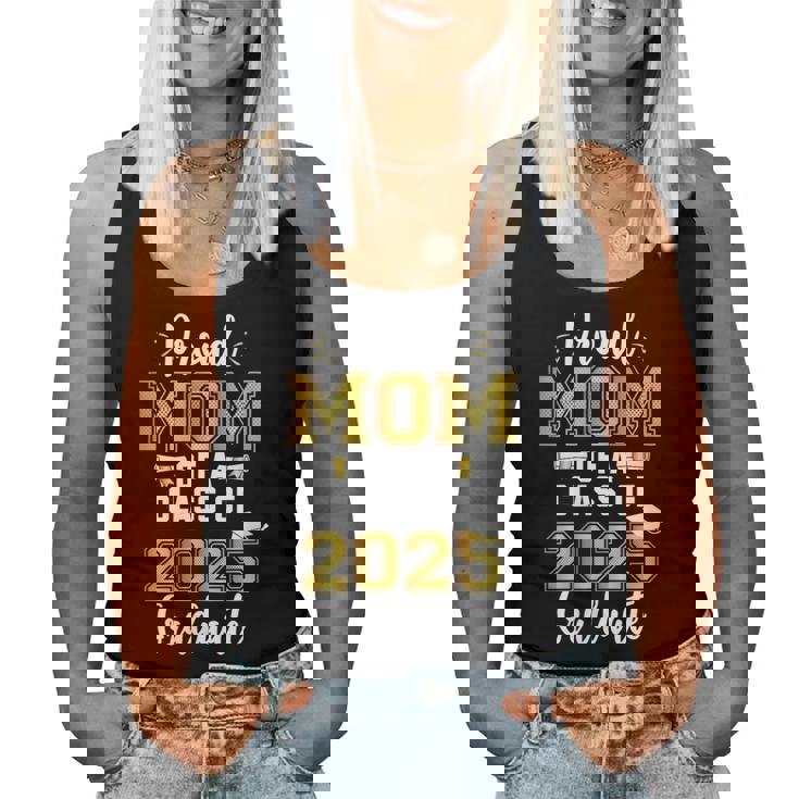 Mom Senior 2025 Proud Mom Of A Class Of 2025 Graduate Mother Women Tank Top