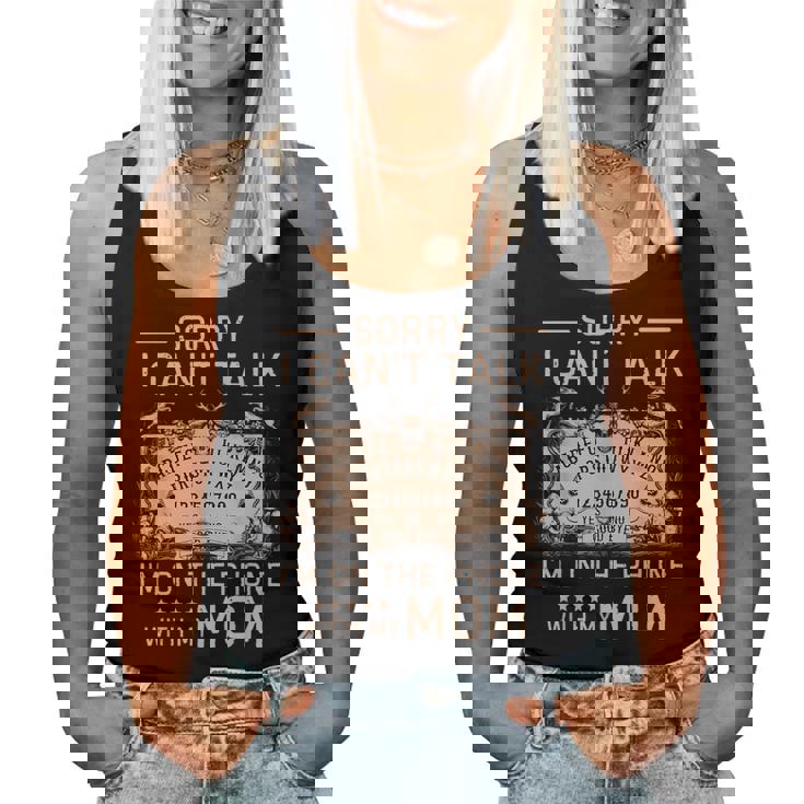 Sorry I Can't Talk I'm On The Phone With My Mom Ouija Board Women Tank Top