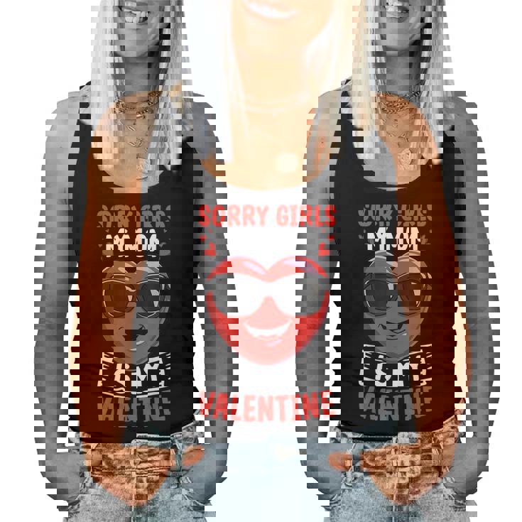 Sorry Girls My Mom Is My Valentine Valentines Day Boys Heart Women Tank Top