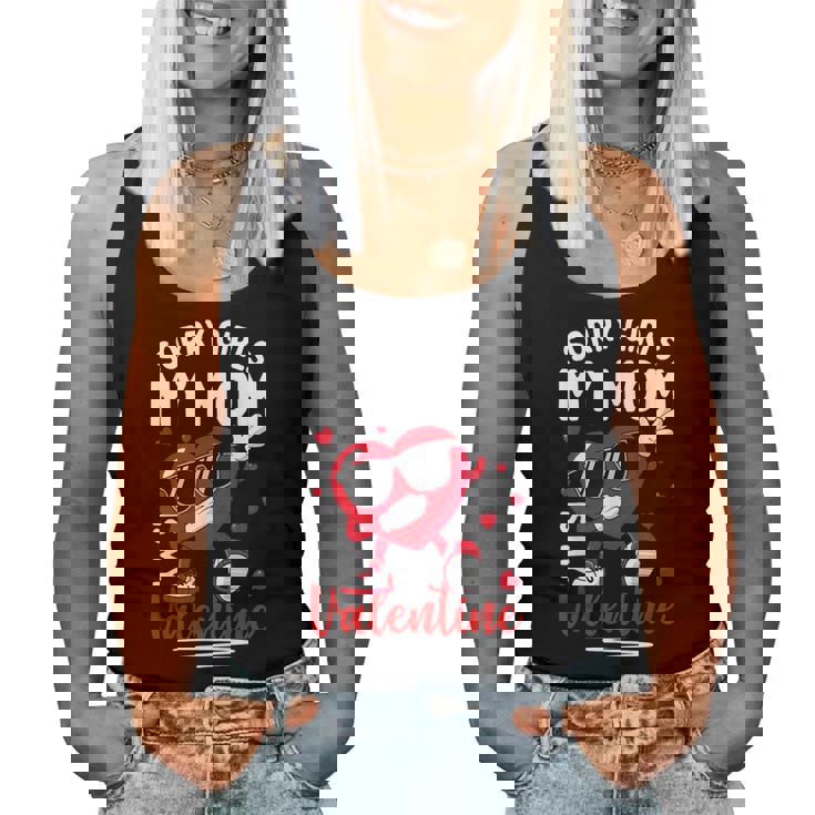 Valentines Day Girls Boys Sorry Girls My Mom Is My Valentine Women Tank Top Valentines Day Girls Boys Sorry Girls My Mom Is My Valentine Women Tank Top