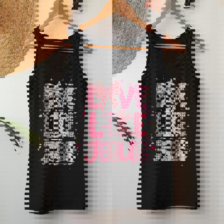 Christian Love Like Jesus Valentine Day Religious Girl Women Tank Top Funny Gifts