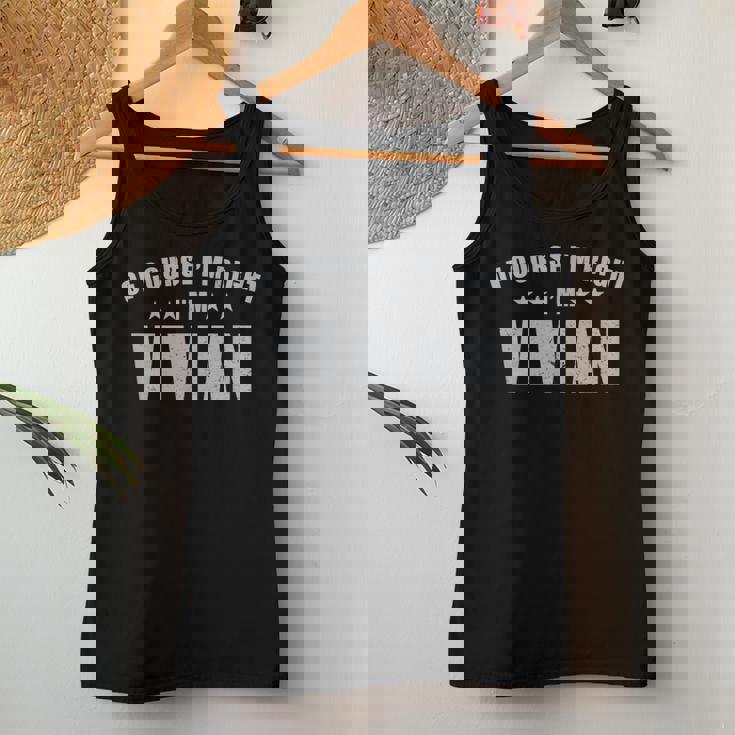 Of Course I'm Right I'mivian Prénom Sarcastic Surnom Débardeur pour femme Cadeaux drôles