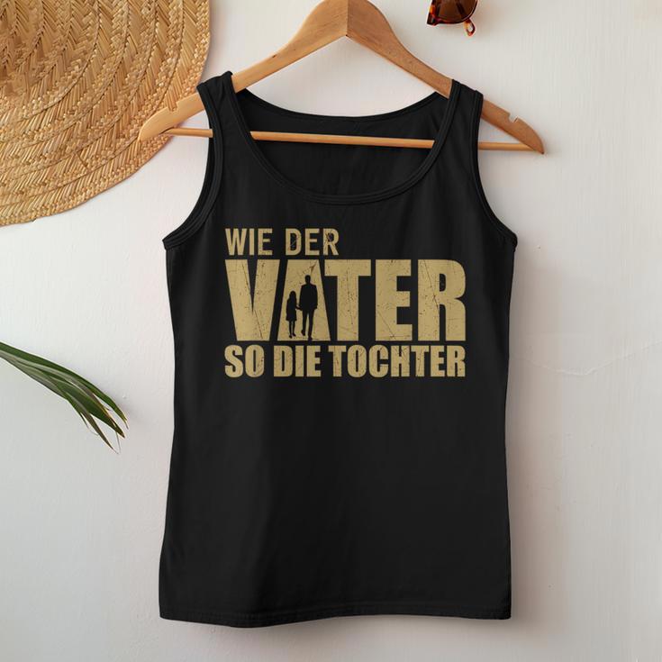 As The Father So The Daughter Partner Look Dad Father's Day Tank Top Frauen Lustige Geschenke