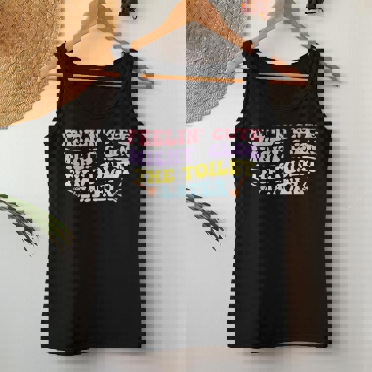 Feelin' Cute Might Clog The Toilet Later Groovy Quote Women Tank Top Personalized Gifts