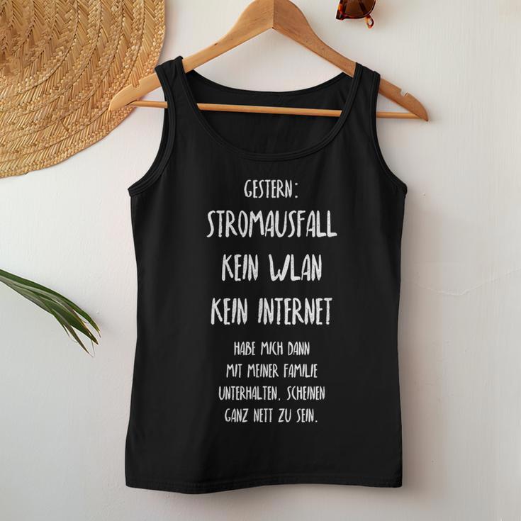 Gestern Stromausfall Kein Wlan Kein Internet Tank Top Frauen Lustige Geschenke