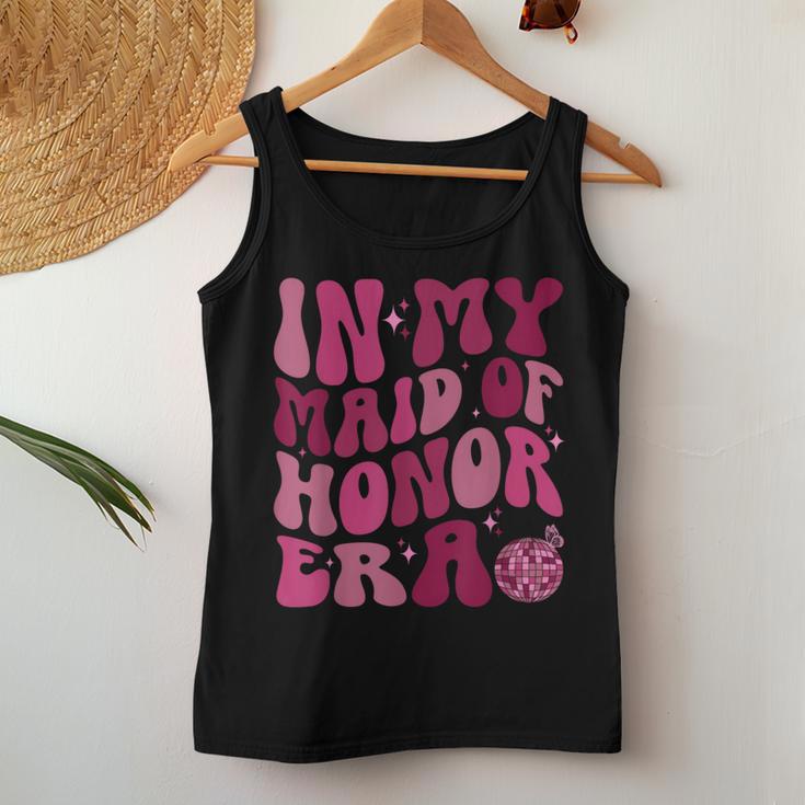 In My Maid Of Honor Era Groovy Wedding & Bridal Shower Bride Tank Top Frauen Lustige Geschenke