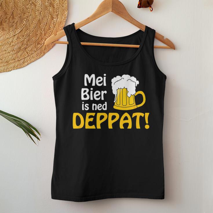 Mundl Mei Beer Is Ned Deppat I Austria Oida Alcohol Tank Top Frauen Lustige Geschenke