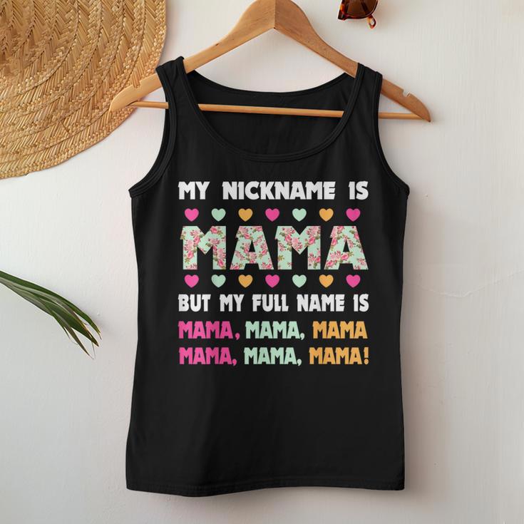 My Nickname Is Mama But My Full Name Is Mom Mother's Day Women Tank Top Funny Gifts
