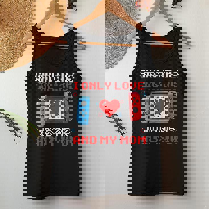 Sorry Girls I Only Love Video Games & My Mom Valentine Boys Women Tank Top Personalized Gifts