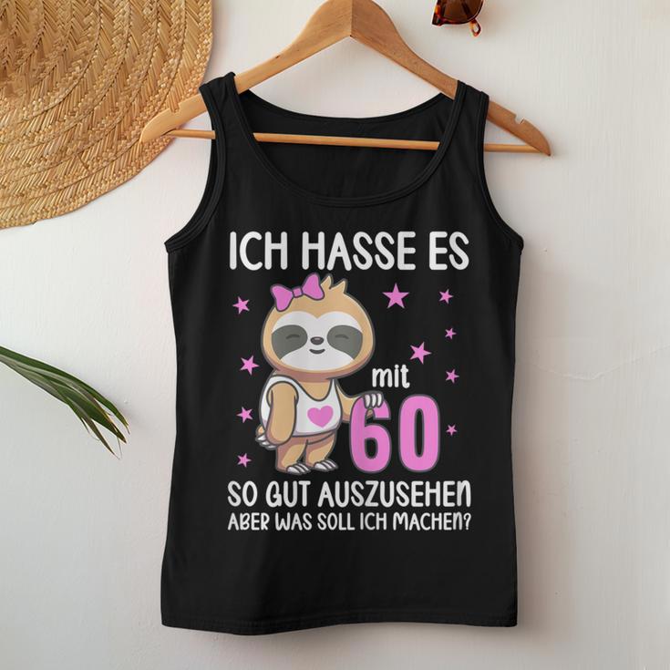 Women's Ich Hass Es Mit 60 So Gut Aussehen 60Th Birthday Sloth Tank Top Frauen Lustige Geschenke